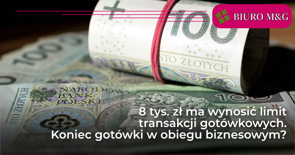 8 tys. zł ma wynosić limit transakcji gotówkowych. Koniec gotówki w obiegu biznesowym?